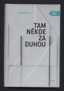 Smithová, Ali - Tam někde za duhou