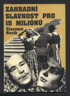 Ravik, Slavomír - Zahradní slavnost pro 15 miliónů