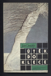 Cimický, Jan - Útěk do klece