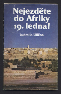 Uličná, Ludimila - Nejezděte do Afriky 19. ledna