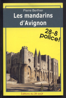 Berthier, Pierre - Les mandarins d'Avignon (28-8 POLICE!) (francouzsky)