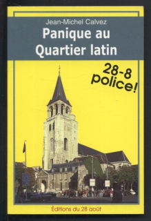 Calvez, Jean Michel - Panique au Quartier latin (28-8 POLICE!) (francouzsky)