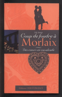 Jamait, Lily - Coup de foudre a Morlaix - Des coeurs en cavalcade (francouzsky)