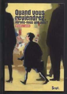 Kahn, Michéle - Quand vous reviendrez, aurons-nous une auto? (francouzsky)