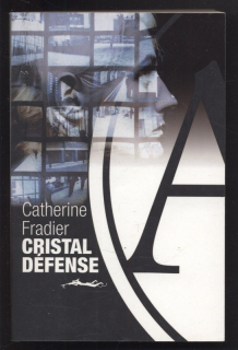 Fradier, Catherine - Cristal défense (francouzsky)