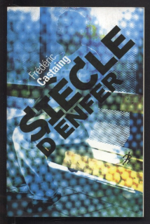 Castaing, Frédéric - Siecle d'enfer (francouzsky)