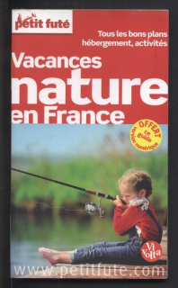 Kolektiv autorů - Vacances nature en France (francouzsky)