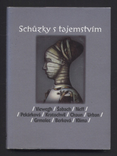 Kolektiv autorů - Schůzky s tajemstvím