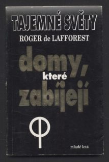 de Lafforest, Roger - Domy, které zabíjejí