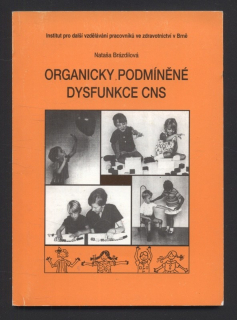 Brázdilová, Nataša - Organicky podmíněné dysfunkce CNS