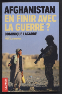 Lagarde, Dominique - Afghanistan, en finir avec la guerre? (francouzsky)