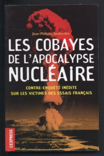 Desbordes, Jean Philippe - Les cobayes de l'apocalypse nucléaire (francouzsky)