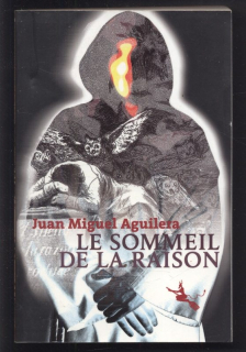 Aguilera, Juan Miguel - Le sommeil de la raison (francouzsky)