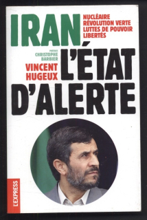 Hugeux, Vincent - Iran, l'état d'alerte (francouzsky)