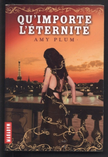 Plum, Amy - Qu'importe L'éternité (francouzsky)