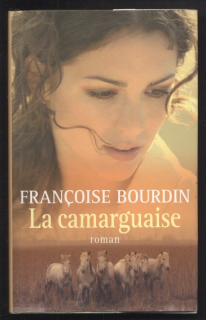 Bourdin, Francoise - La camarguaise (francouzsky)