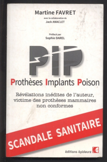 Favret, Martine; Anaclet, Jack - PIP: Protheses Implants Poison (francouzsky)