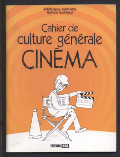 Degorce, Mathilde; Ratane, Laeriria - Cahier de culture générale Cinéma (francouzsky)