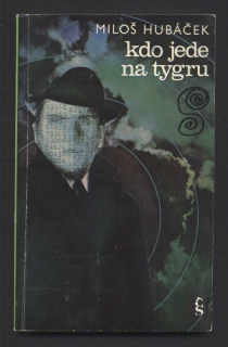 Hubáček, Miloš - Kdo jede na tygru