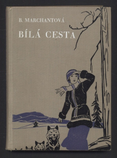 Marchantová, Bessie - Bílá cesta