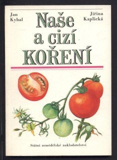 Kybal, Jan; Kaplická, Jiřina - Naše a cizí koření