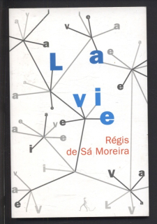 Sá moreira, Régis de - La vie (francouzsky)