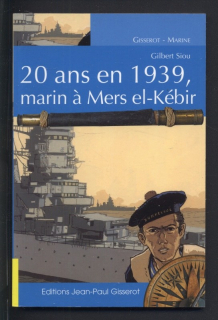 Siou, Gilbert - 20 ans en 1939 marin a Mers el-Kébir (francouzsky)
