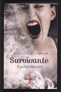 Vincent, Rachel - Les voleurs d'ames: Survivante (francouzsky)