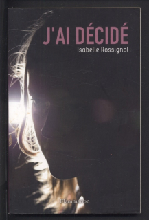 Rossignol, Isabelle - J'ai décidé (francouzsky