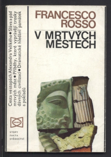 Rosso, Francessco - V mrtvých městech