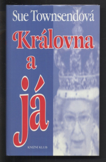 Townsendová, Sue - Královna a já