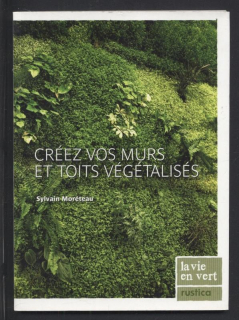 Moréteau, Sylvain - Créez vos murs et toits végétalisés (francouzsky)