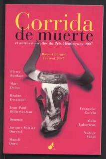 Bérard, Robert - Corrida de muerte et autres nouvelles du Prix Hemingway 2007 (francouzsky)