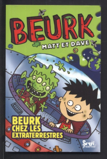 Vigneron, Raphaelle - Matt et Dave Beurk 5: Beurk chez les extraterrestres (francouzsky)