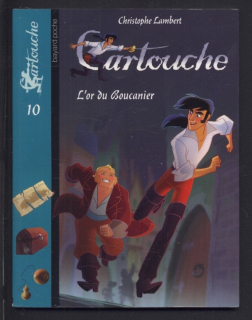 Lambert, Christophe - Cartouche Tome 10: L'or du Boucanie (francouzsky)