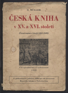 Müller, O. - Česká kniha v XV. a XVI. století (Černé umění v letech 1468-1600)