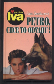 Smetanová, Jana - Petro, chce to odvahu!