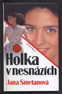 Smetanová, Jana - Holka v nesnázích