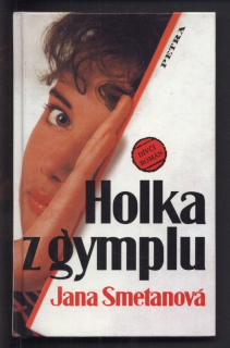 Smetanová, Jana - Holka z gymplu