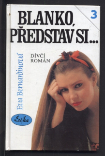 Bernardinová, Eva - Blanko, představ si... (3)