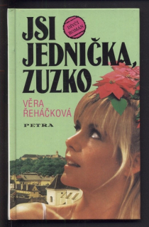 Řeháčková, Věra - Jsi jednička, Zuzko