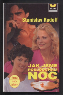 Rudolf, Stanislav - Jak jsme poslouchali noc