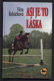 Řeháčková, Věra - Asi je to láska