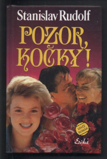 Rudolf, Stanislav - Pozor, kočky!
