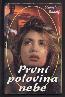 Rudolf, Stanislav - První polovina nebe