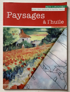 Gregory, Noel - Paysages a l'huile avec calques (francouzsky)