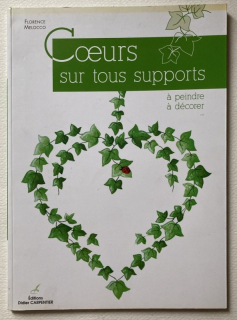 Melocco, Florence - Coeurs sur tous supports: A peindre, a decorer ... (francouzsky)