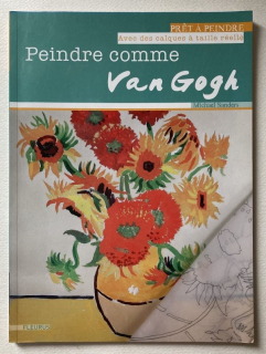 Sanders, Michael - Peindre comme Van Gogh avec calques (francouzsky)