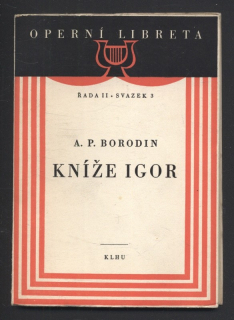 Borodin, Alexandr Porfirjevič - Kníže Igor (operní libreto)
