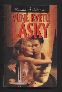 Šindelářová, Renata - Vůně květů lásky